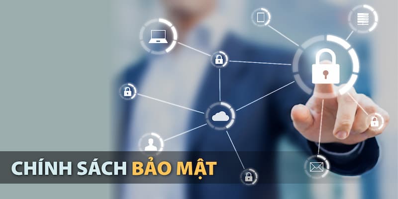Chính sách bảo mật Chính sách bảo mật vì sao là ưu tiên hàng đầu?